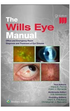 The Wills Eye Manual: Print + eBook with Multimedia: Office and Emergency Room Diagnosis and Treatment of Eye Disease