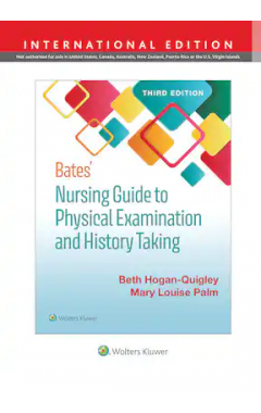 Bates' Nursing Guide to Physical Examination and History Taking 3e ie