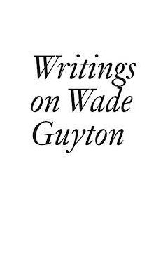 Writings on Wade Guyton