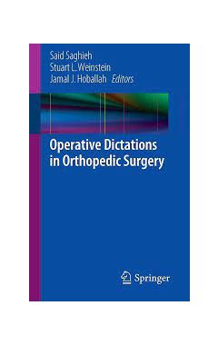 Operative Dictations in Orthopedic Surgery