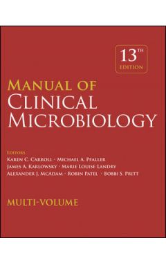 Manual of Clinical Microbiology, 13th Edition Multi-Volume