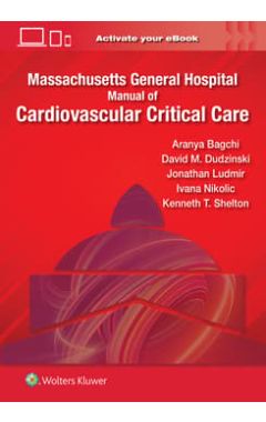 Massachusetts General Hospital Manual of Cardiovascular Critical Care