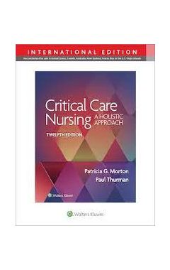 Critical Care Nursing, 12e IE