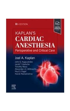 Kaplan's Cardiac Anesthesia 8e