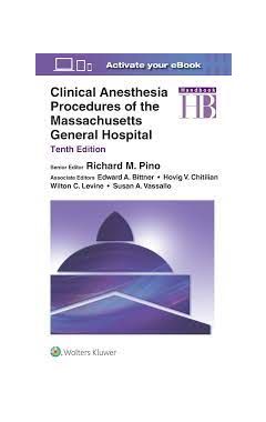 Clinical Anesthesia Procedures of the Massachusetts General Hospital 10th edition