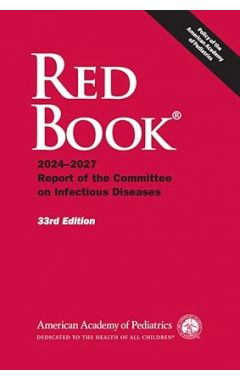 Red Book: 2024-27 Report of the Committee on Infectious Diseases 33e