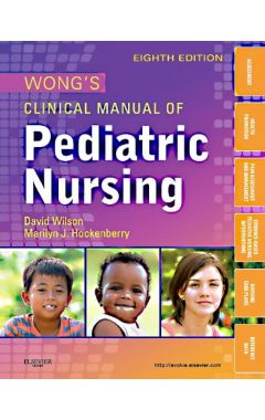 Wong's Clinical Manual of Pediatric Nursing 8