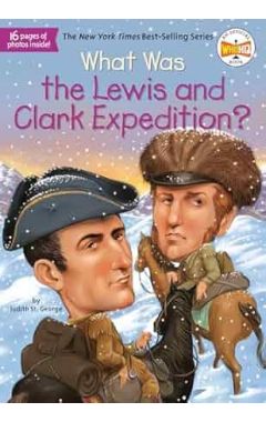 What Was the Lewis and Clark Expedition?