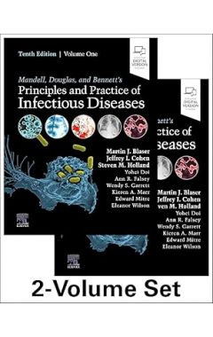 Mandell, Douglas, and Bennett's Principles and Practice of Infectious Diseases: 2-Volume Set 10e