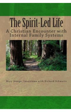 The Spirit-led Life: Christianity And The Internal Family System