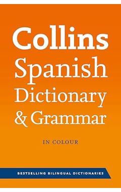 (old ed) Collins Spanish Dictionary and Grammar (Collins Dictionary and Grammar)