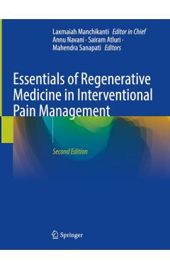 Essentials of Regenerative Medicine in Interventional Pain Management