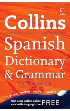 Collins Spanish Dictionary and Grammar