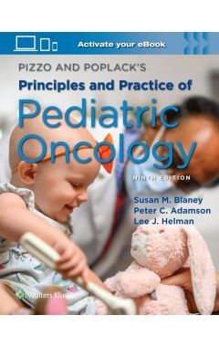 Pizzo & Poplack's Principles and Practice of Pediatric Oncology 9e