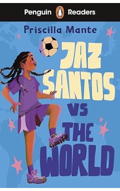 Penguin Readers Level 3: Jaz Santos vs. The World (ELT Graded Reader): Abridged Edition