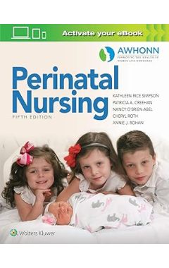 AWHONN's Perinatal Nursing 5e