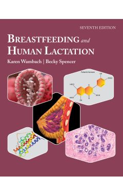 Breastfeeding and Human Lactation 7th ED