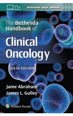 The Bethesda Handbook of Clinical Oncology 6e