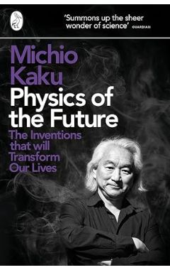 Physics of the Future: The