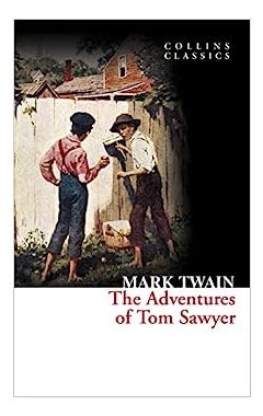 THE ADVENTURES OF TOM SAWYER (COLLINS CLASSICS)