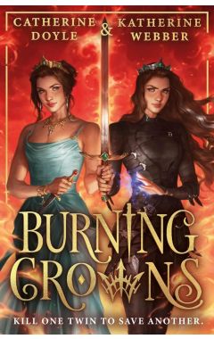 Burning Crowns (Twin Crowns, Book 3)