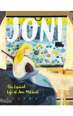 Joni: The Lyrical Life Of Joni Mitchell