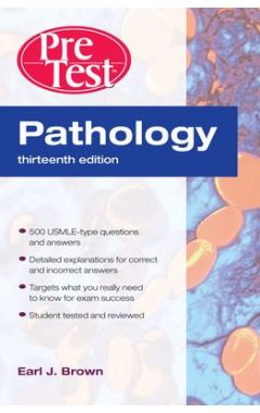 Pathology: Pretest Self-Assessment And Review, Thirteenth Edition