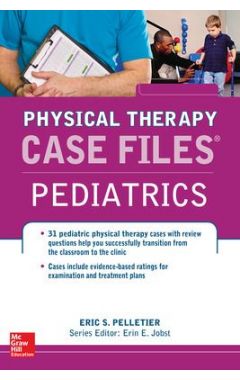 Case Files in Physical Therapy Pediatrics