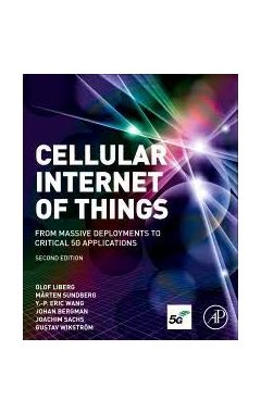 Cellular Internet of Things: From Massive Deployments to Critical 5G Applications