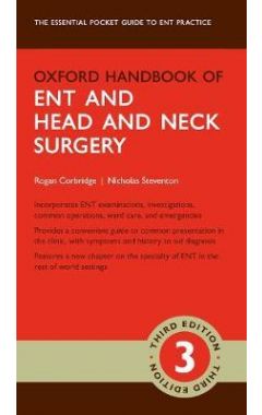 Oxford Handbook of ENT and Head and Neck Surgery