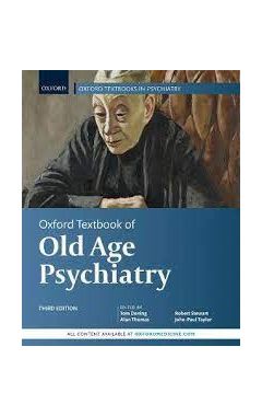Oxford Textbook of Old Age Psychiatry 3rd Revised edition