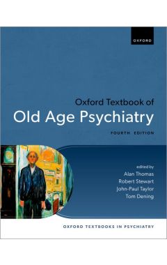 Oxford Textbook of Old Age Psychiatry