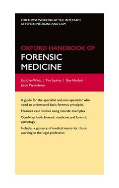 Oxford Handbook of Forensic Medicine