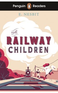 Penguin Readers Level 1: The Railway Children (ELT Graded Reader)