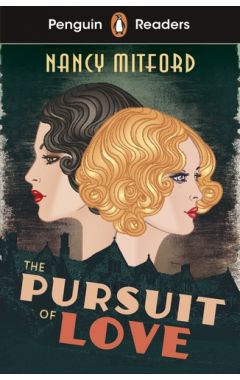 Penguin Readers Level 5: The Pursuit of Love (ELT Graded Reader): Abridged Edition