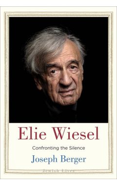 Elie Wiesel: Confronting the Silence