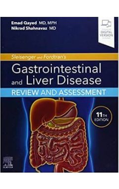 Sleisenger and Fordtran's Gastrointestinal and Liver Disease Review and Assessment