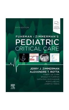 Fuhrman and Zimmerman's Pediatric Critical Care