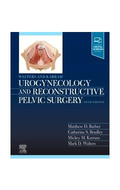 Walters & Karram Urogynecology and Reconstructive Pelvic Surgery