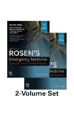 Rosen's Emergency Medicine: Concepts and Clinical Practice: 2-Volume Set