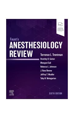 Faust's Anesthesiology Review 6e