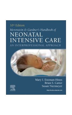 Merenstein & Gardner's Handbook of Neonatal Intensive Care: An Interprofessional Approach