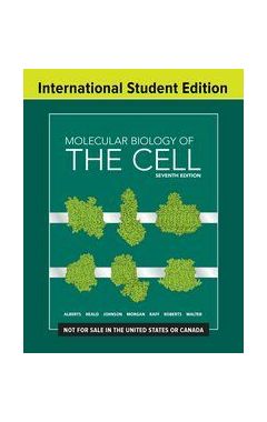 Molecular Biology of the Cell Seventh Edition