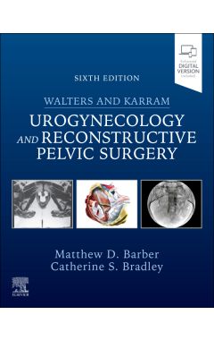 Walters & Karram Urogynecology and Reconstructive Pelvic Surgery