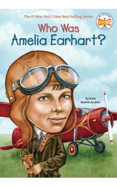 Who Was Amelia Earhart?