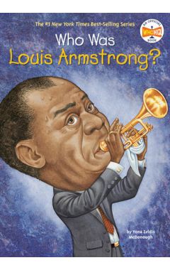 Who Was Louis Armstrong?