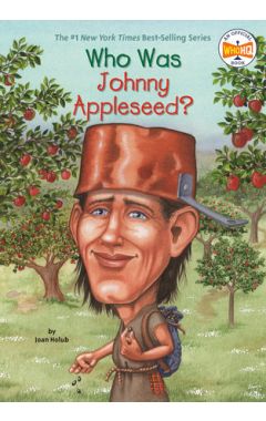 Who Was Johnny Appleseed?