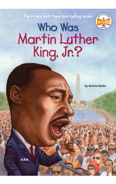 Who Was Martin Luther King, Jr.?