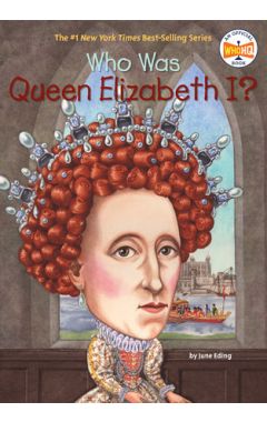 Who Was Queen Elizabeth I?