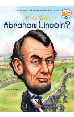 Who Was Abraham Lincoln?
